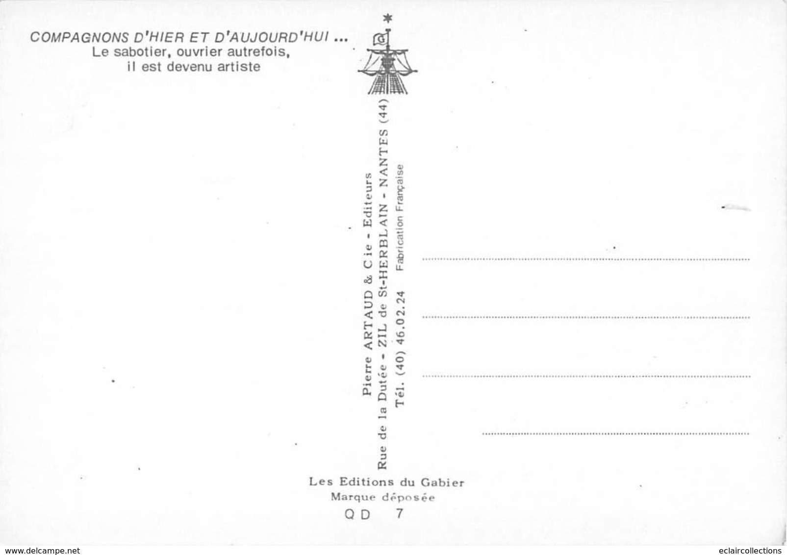 Thème.  Métiers Divers: Bois      Le Sabotier    10 X 15     Artaud 44 St Herblain     (Voir Scan) - Autres & Non Classés