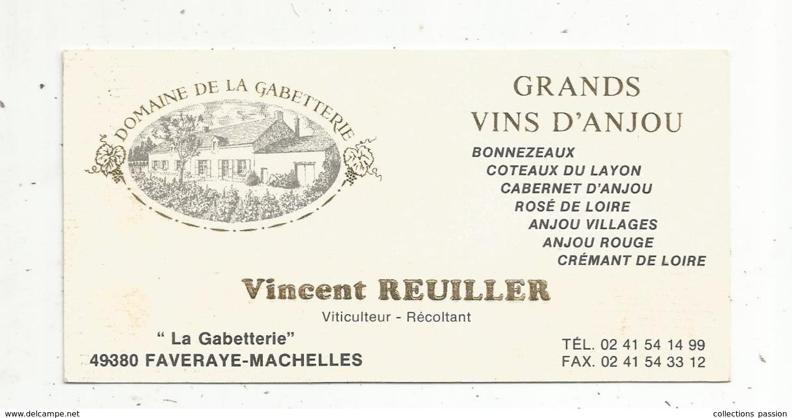 Carte De Visite , Grands Vins D'Anjou,Vincent REUILLER ,viticulteur, 49 ,FAVERAYE-MACHELLES , 2 Scans - Visiting Cards