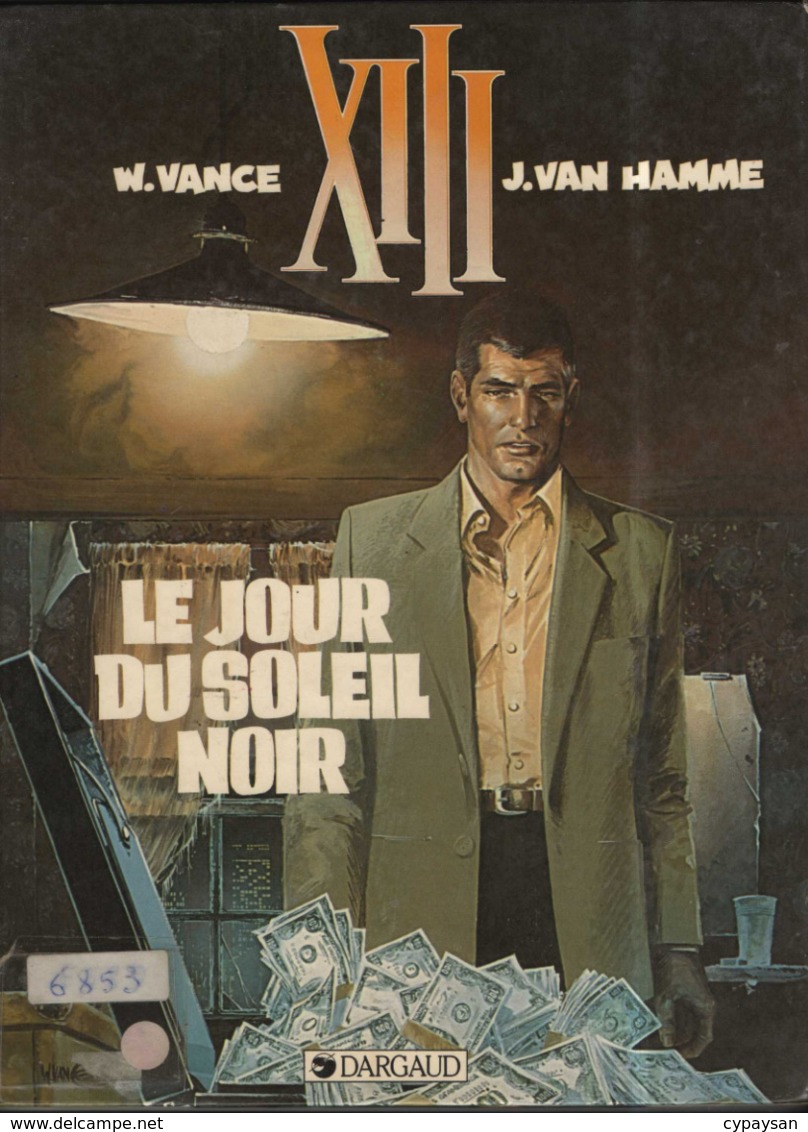 TREIZE XIII T 01 Le Jour Du Soleil  RARE EO  BE- DARGAUD 09/1984 Vance Van Hamme (BI2) - XIII