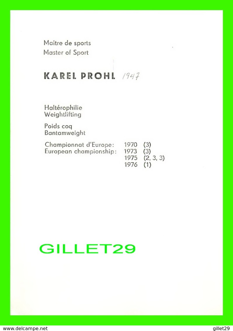 PHOTO SPORT - KAREL PROHL, TCHECOSLOVAQUIE - HALTÉROPHILIE, POIDS COQ, 1970 - DIMENSION 12 X 17.5 Cm - - Sports