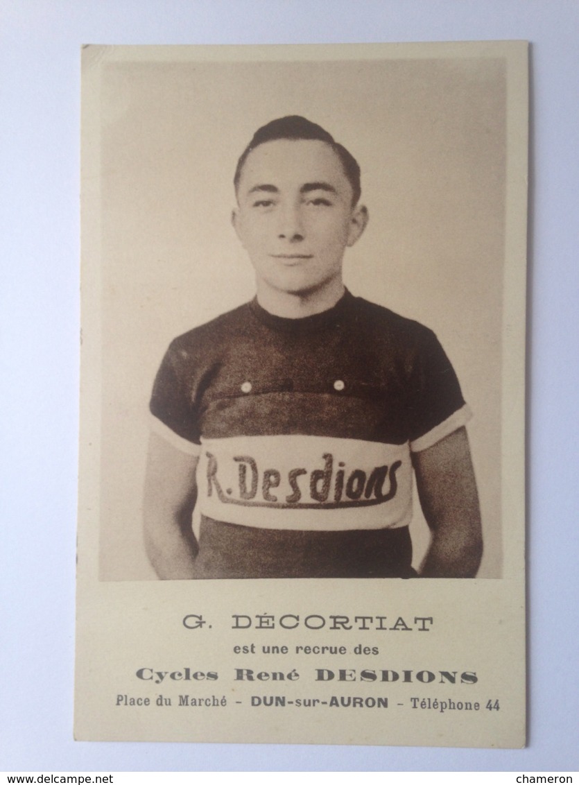 G. DÉCORTIAT, Coureur Berrichon, Cycles RENÉ DESDION, Dun-sur-Auron. RARE - Wielrennen