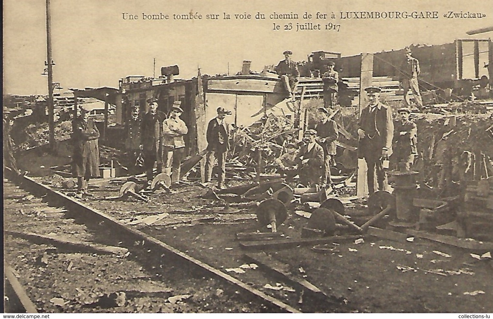 Une Bombe Tombée Sur La Voie Du Chemin De Fer à Luxembourg " Zwickau ",le 23.7.1917  -  Edit. Théo Wirol,Luxembourg-Gare - 1914-18