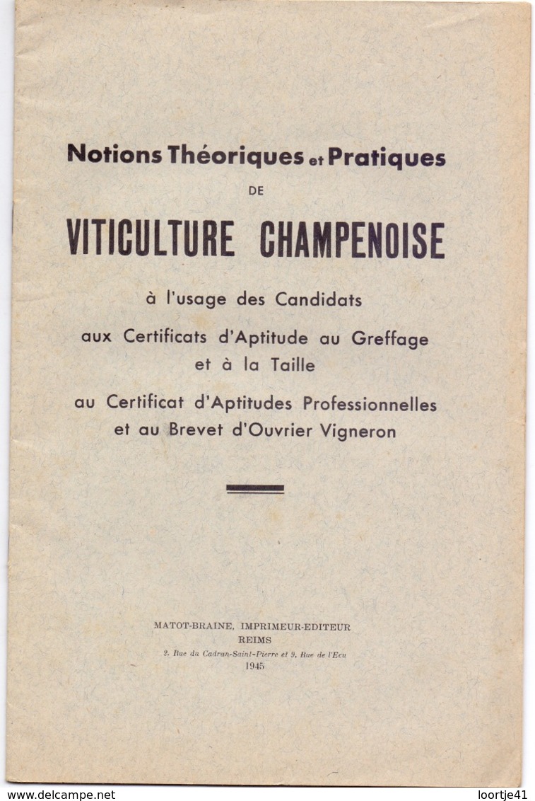 Brochure Champagne - Viticulture Champenoise - Usage Candidats Brevet Vigneron - Reims 1945 - Unclassified