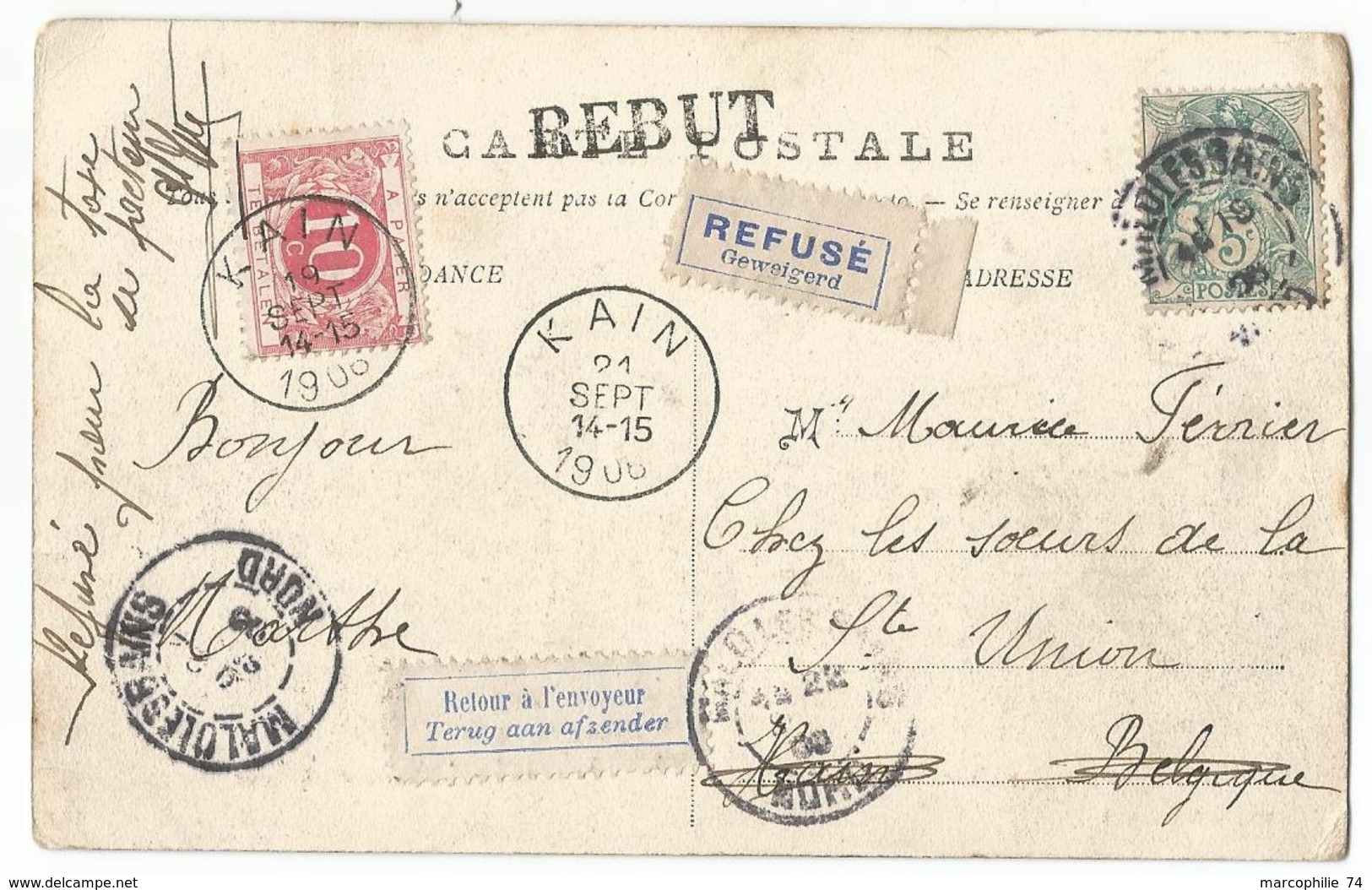 BLANC 5C SEUL CARTE MALO LES BAINS 1906 POUR BELGIQUE TAXE 10C KAIN+ REBUT + ETIQUETTE REFUSE - 1900-29 Blanc