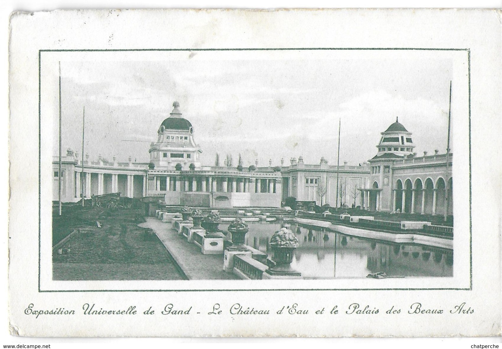 GAND GENT PROVINCE FLANDRE ORIENTALE  BELGIQUE EXPOSITION UNIVERSELLE DE GAND LE CHÂTEAU D'EAU ET LE PALAIS DES BEAUX-AR - Gent