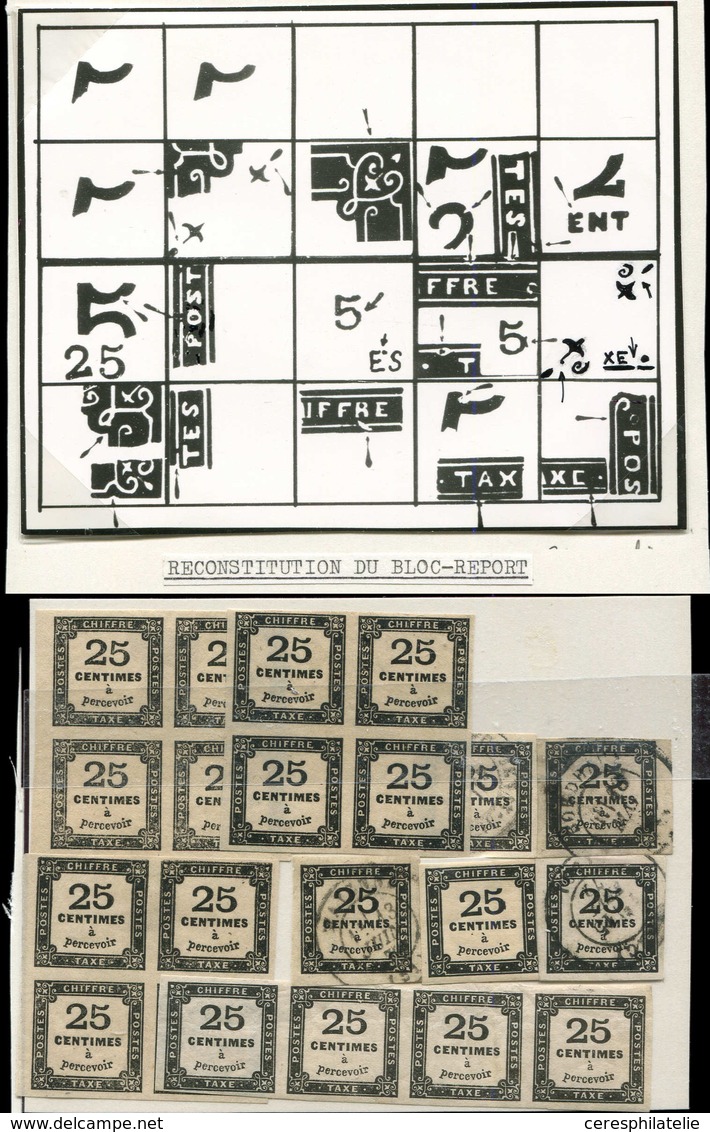 TAXE - 5A  25c. Noir, T II (T I Catalogue Cérès), Reconstitution Du BLOC REPORT, Composée Notamment De 3 BLOCS De 4 Et 1 - 1859-1959 Cartas & Documentos