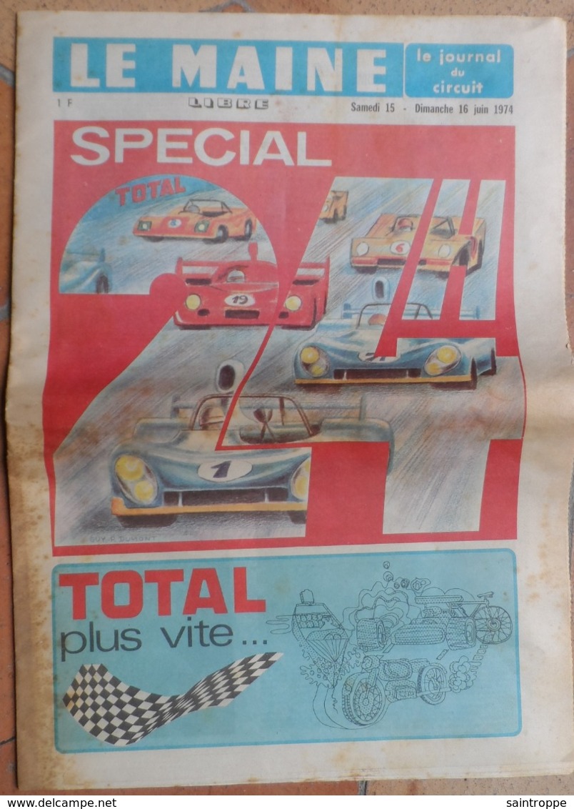 24 H Du Mans 1974.Illustré Par Guy P. Dumont.4 Matra Et 9 Pilotes.2 Ligier-Maserati.5 Femmes Dans La Course. - 1950 à Nos Jours