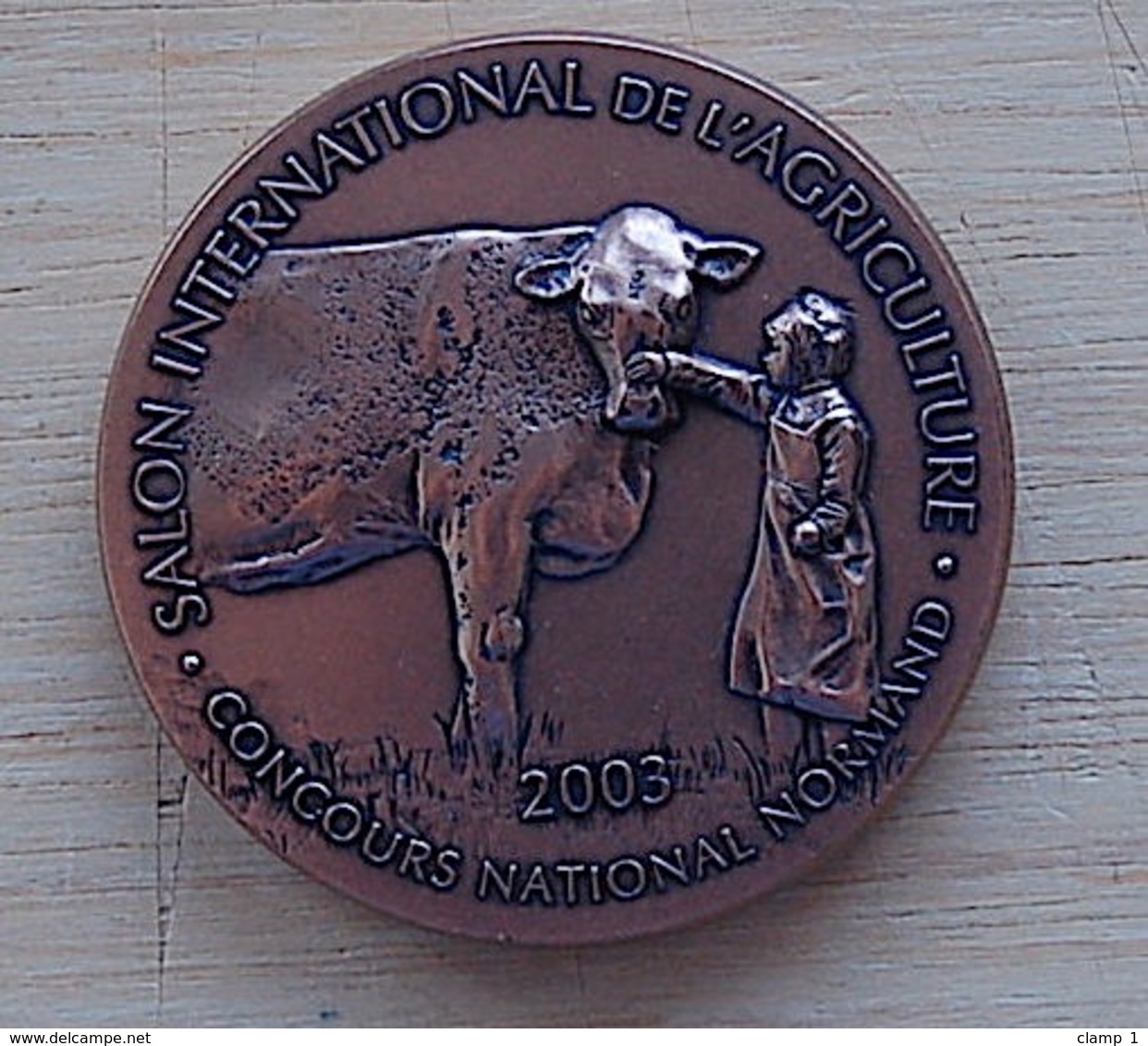 MEDAILLE BRONZE CONCOURS GENERAL AGRICOLE 2003 CONCOURS NATIONAL NORMAND   * MONNAIE DE PARIS - Autres & Non Classés