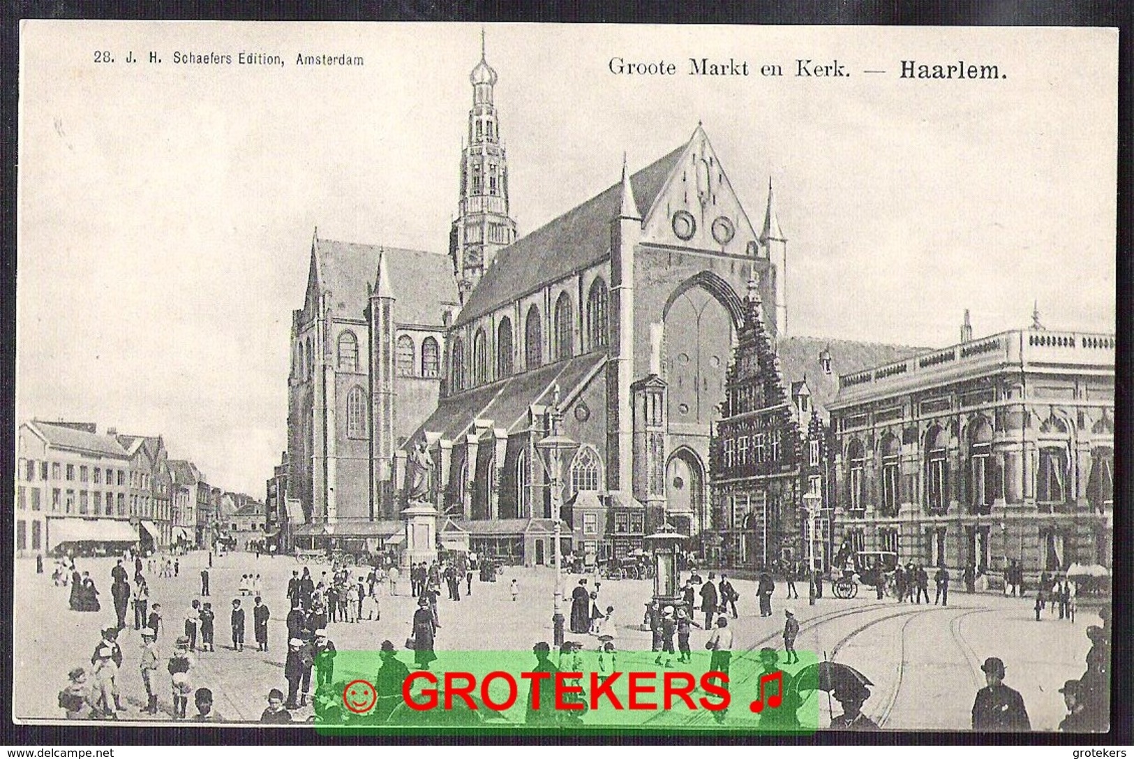 HAARLEM Groote Markt En Kerk Geanimeerd Ca 1903 - Haarlem