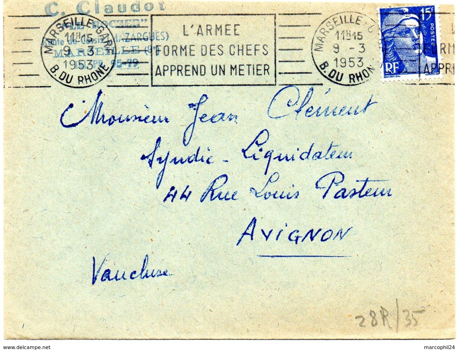 BOUCHES Du RHONE - Dépt N° 13 = MARSEILLE GARE 1953 = FLAMME RBV ' L'armée / Forme Des Chefs / Apprend Un Métier ' - Oblitérations Mécaniques (flammes)