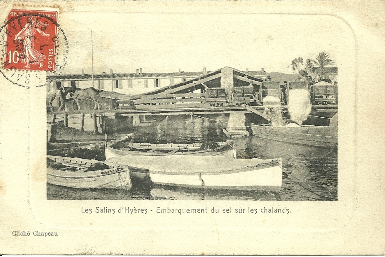 LES SALINS D' HYERES - Embarquement Du Sel Sur Les Chalands  -- Cliché Chapeau - Hyeres