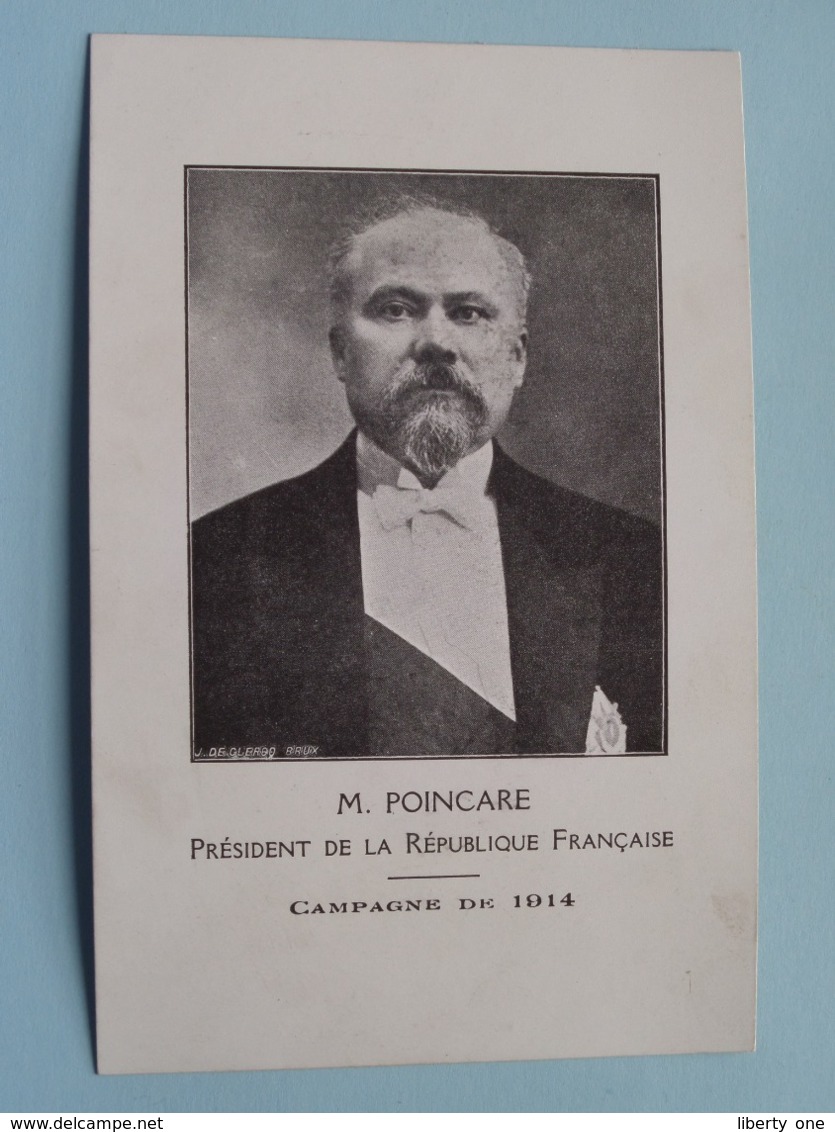 M. POINCARE Président De La République Française / Campagne De 1914 ( Edit. C. D. 27 Rue Bodeghem ) ! - Personnages