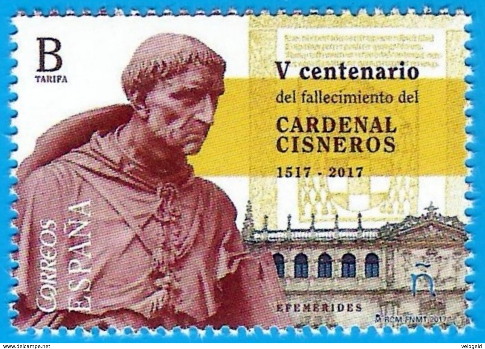 España. Spain. 2017. V Centenario Fallecimiento Cardenal Cisneros. Universidad Alcala De Henares - Neufs