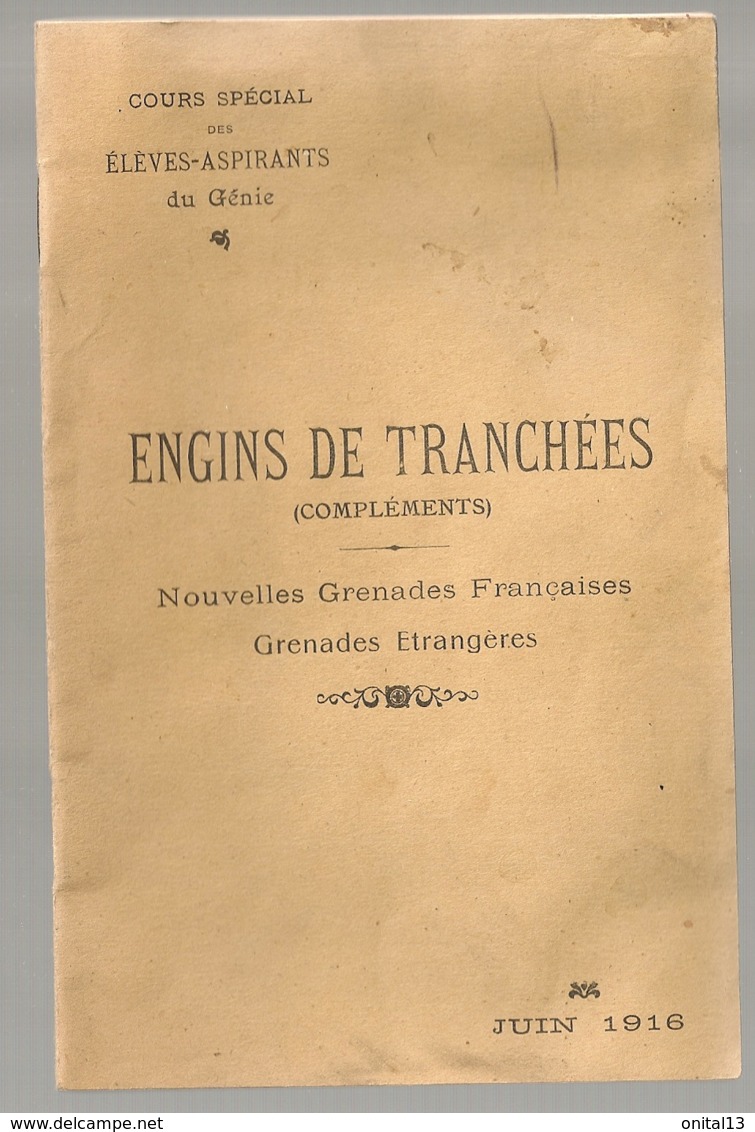 ENGINS DE TRANCHEES COMPLEMENTS 1916  / GRENADES FRANCAISES ET ETRANGERES COURS ELEVES ASPIRANT  GENIE MILITARIA B844 - Documents