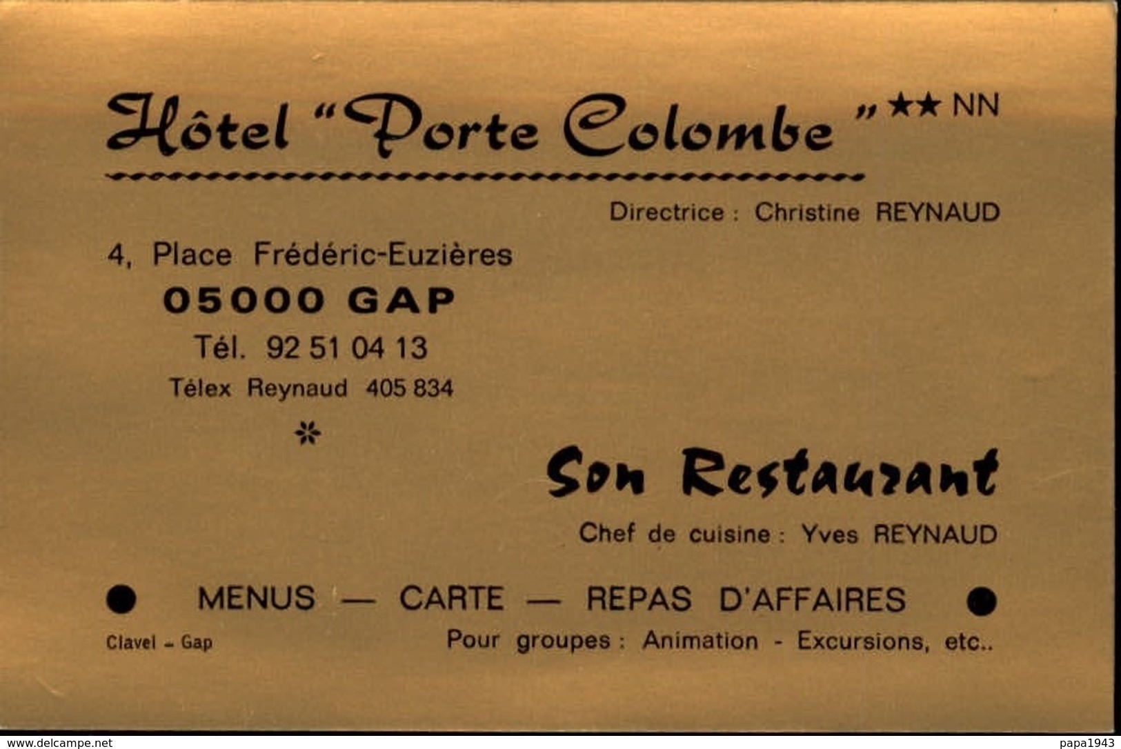 05  GAP  "  Hotel Porte Colombe " Carte Visite   Restaurant 4 Place Fréderic - Euzieres - Gap