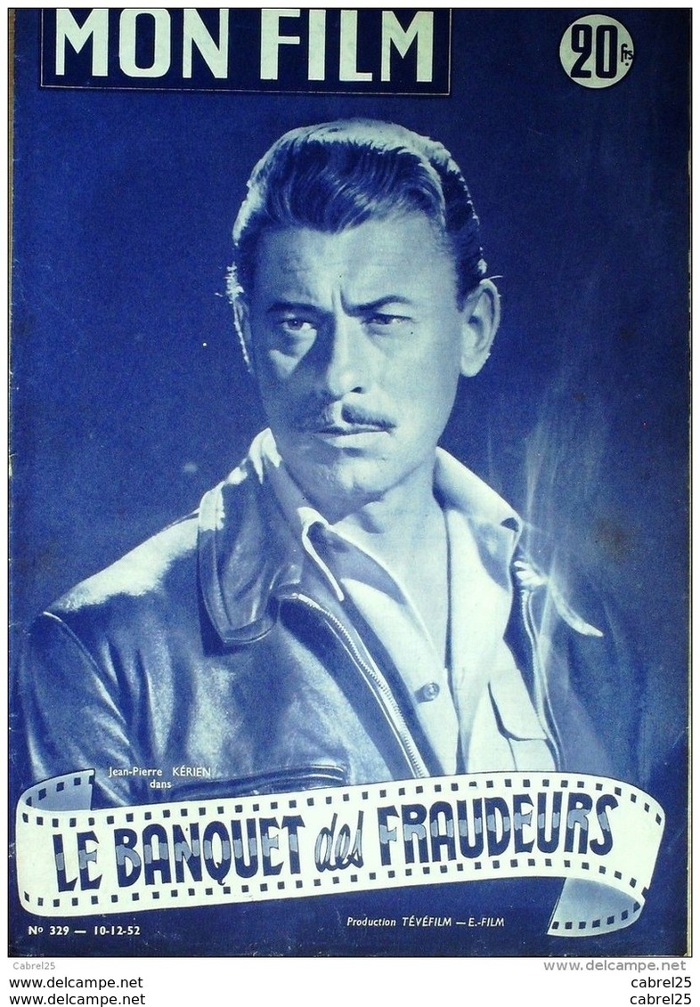 CINEMA-LE BANQUET Des FRAUDEURS-JPIERRE KERIEN-YVES DENIAUD-PAUL FRANKEUR-MF 329-1952 - Cinema