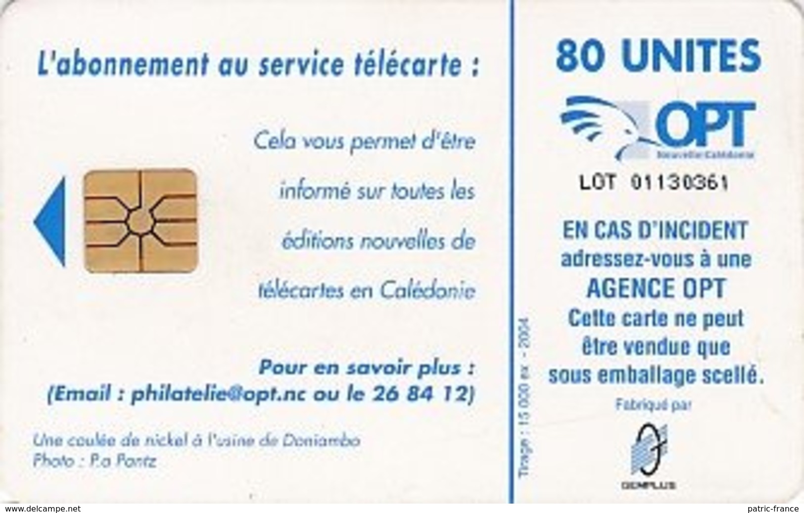 Télécarte Nlle Calédonie 2004 - Coulée De Nickel Usine Daniambo Nouméa, Tirage 15 000 - Nouvelle-Calédonie