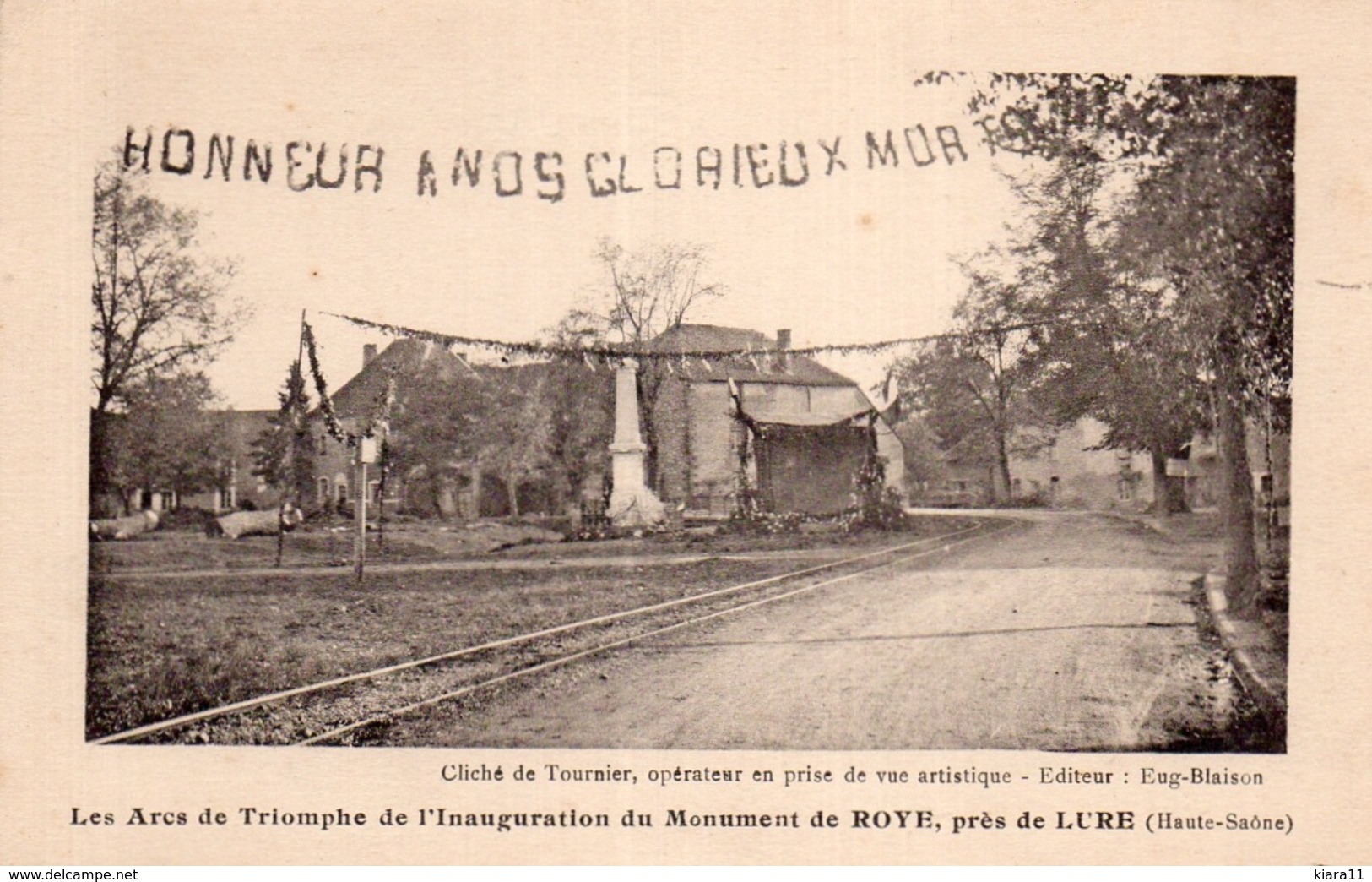 TRES RARE - 70 - ROYE - Les Arc De Triomphe De L'Inauguration Du Monument ( Près De LURE) - Other & Unclassified