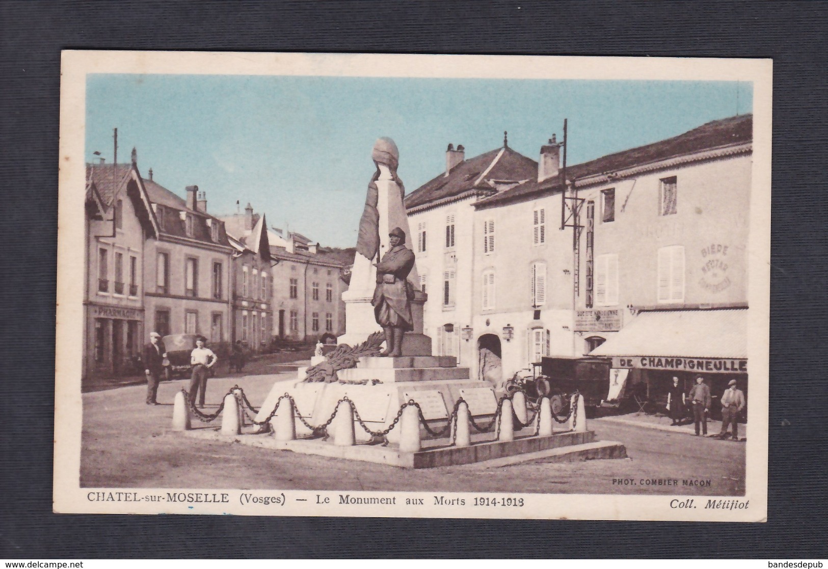 Chatel Sur Moselle (88) Monument Aux Morts (pharmacie  Café Biere De Champigneulles Coll. Metiflot) - Chatel Sur Moselle