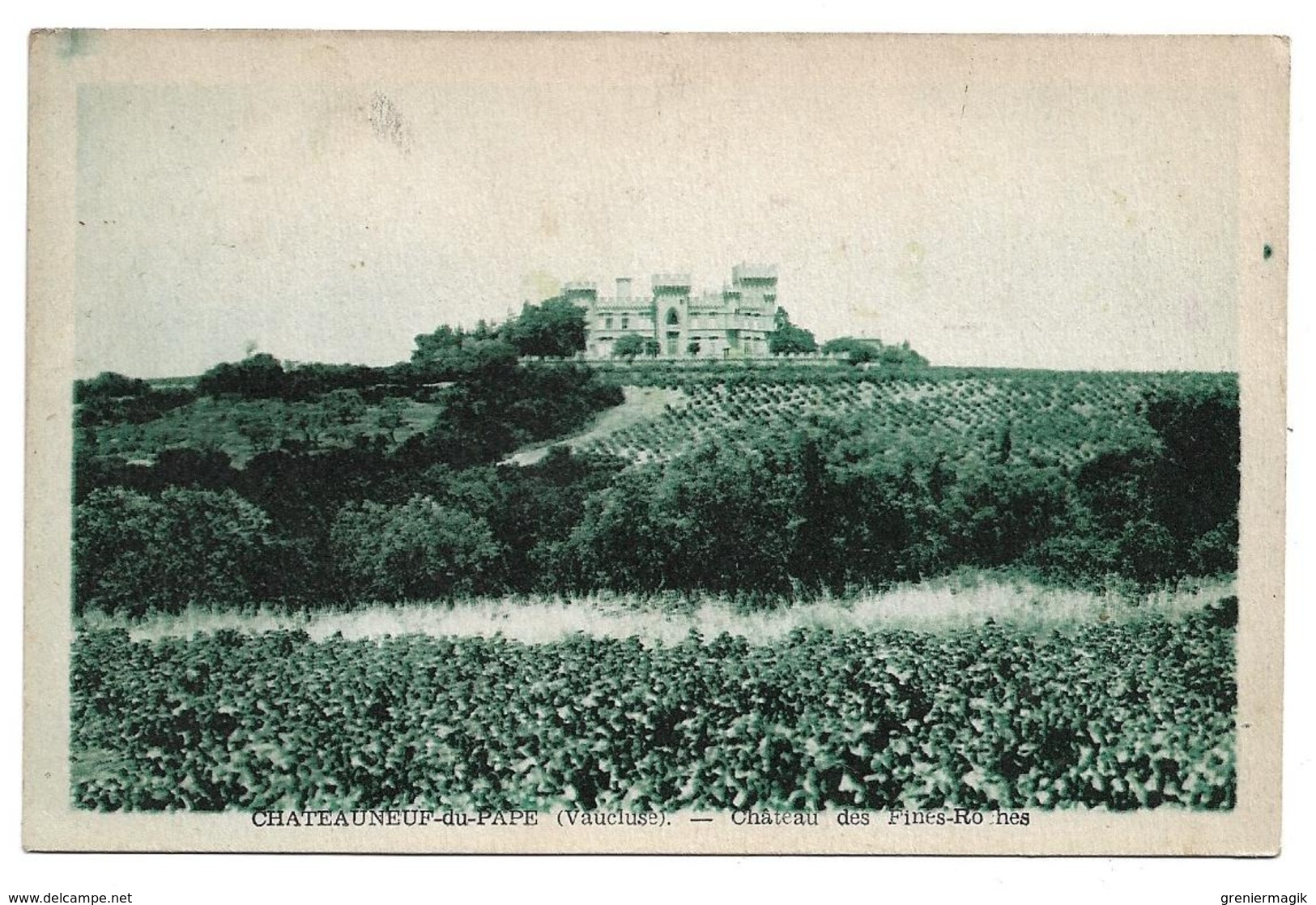 Cpa 84 Châteauneuf-du-Pape - Château Des Fines-Roches - Chateauneuf Du Pape