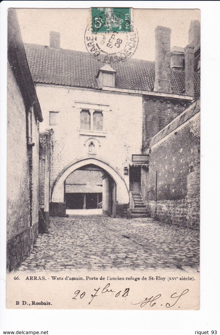 66 - ARRAS - Wetz D'amin. Porte De L'ancien Refuge De St-Eloy - Arras