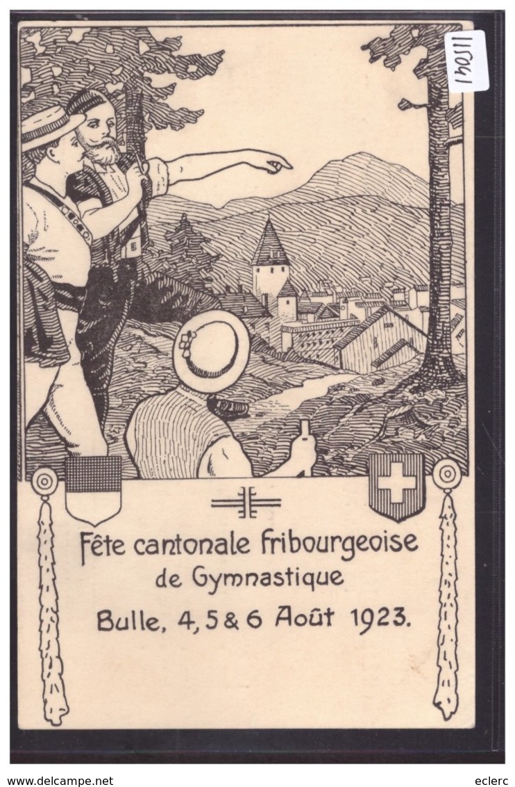 BULLE - FETE CANTONALE DE GYMNASTIQUE 1923 - TB - Bulle