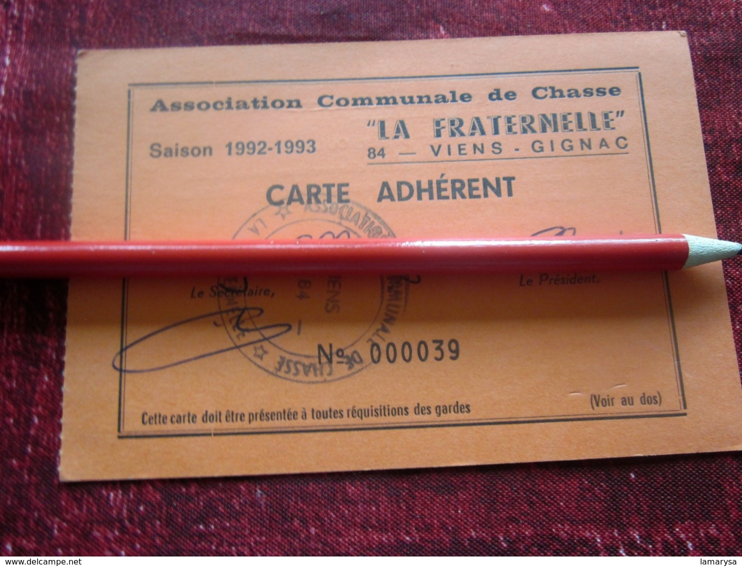 LA FRATERNELLE 84 VIENS- GIGNAC VAUCLUSE ASSOCIATION COMMUNALE DE CHASSE-CARTE ADHÉRENT 1992/93 -GIBIER -FAISAN-BÉCASSE - Autres & Non Classés