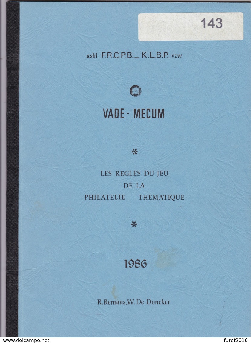 LES REGLES DU JEU DE LA PHILATELIE THEMATIQUE Par Remans De Doncker 35 Pages - Motive