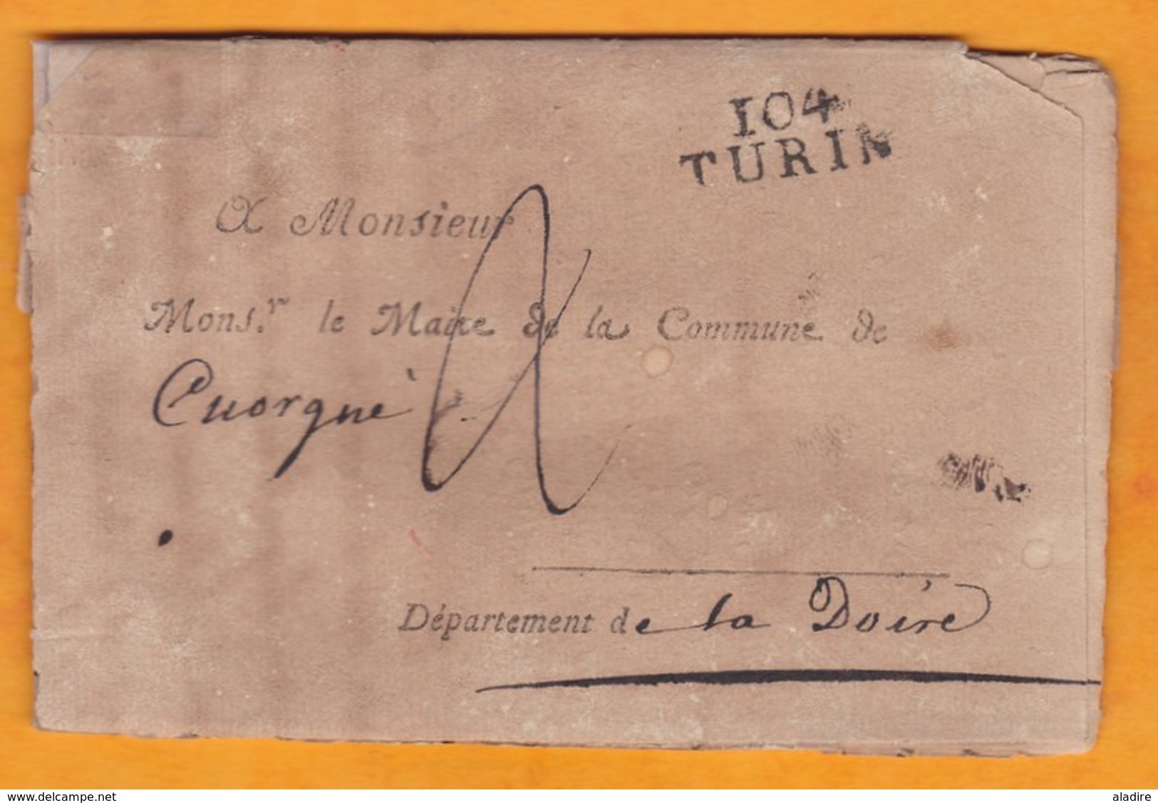 1809 - Marque Postale 104 TURIN, Doire, Italie Sur Lettre Pliée Avec Correspondance Vers Cuorgne - Mairie - 1792-1815: Veroverde Departementen