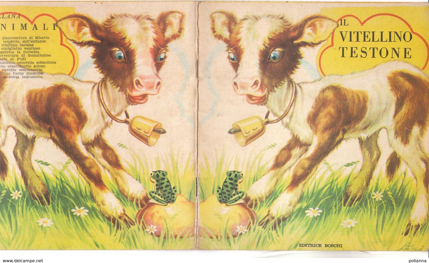 M#0V64 Collana Animali : ALBO ILLUSTRATO LIVRAGHI - IL VITELLONE TESTONE Ed.Boschi Anni '50 - Antiguos