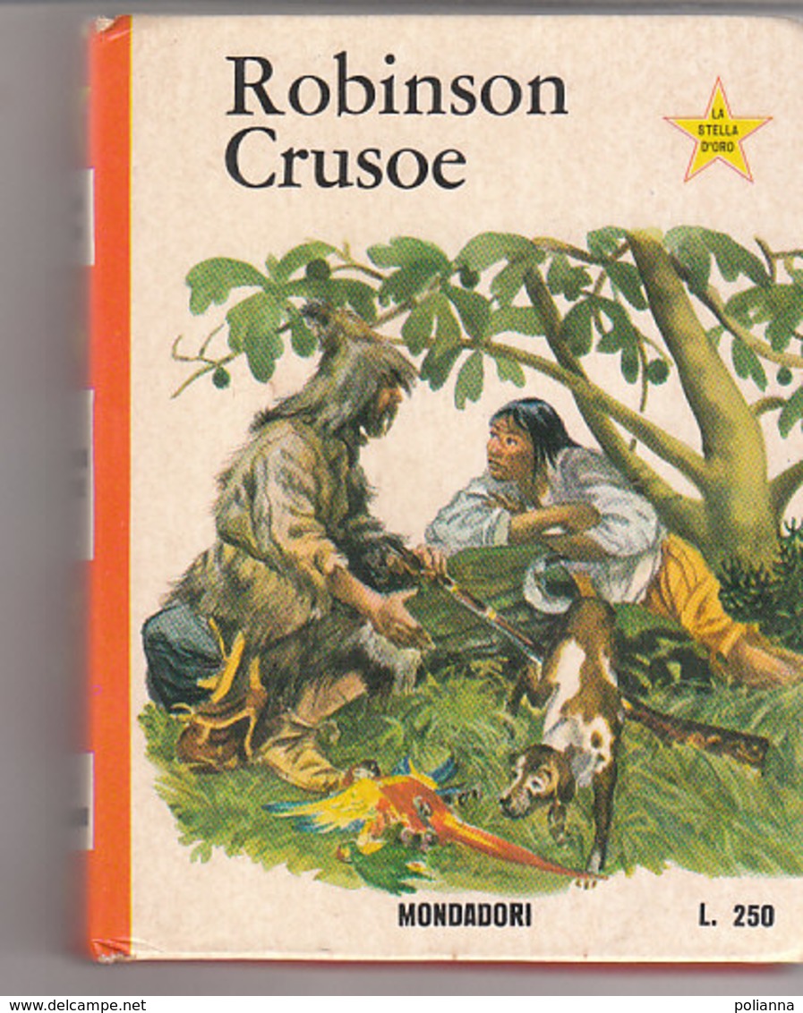 M#0V93 Collana "Stella D'Oro" Serie Rossa : Daniel Defoe ROBINSON CRUSOE Ed.Mondadori 1965 - Antiguos