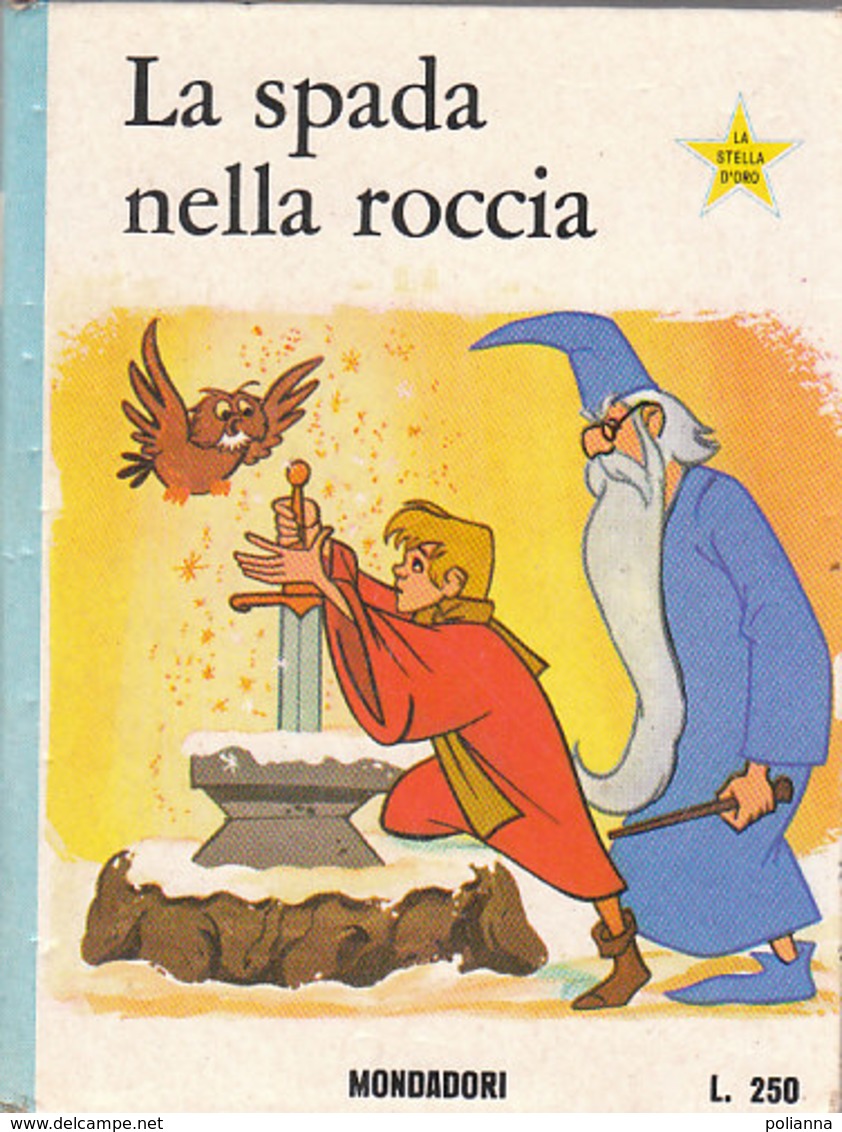 M#0V94 Collana "Stella D'Oro" Serie Azzurra : Walt Disney LA SPADA NELLA ROCCIA Ed.Mondadori 1965 - Old
