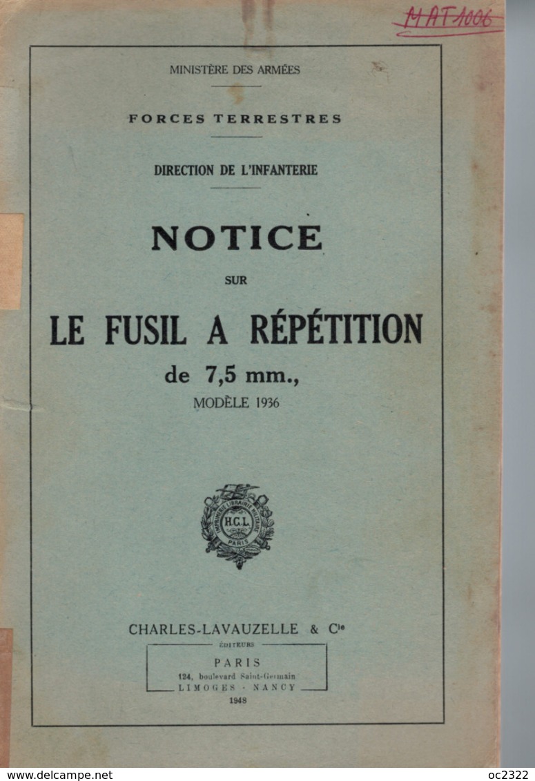 MANUEL MILITAIRE De 1948 NOTICE SUR LE FUSIL A RÉPÉTITION De 7,5 Mm MODÈLE 1936 - Equipaggiamento