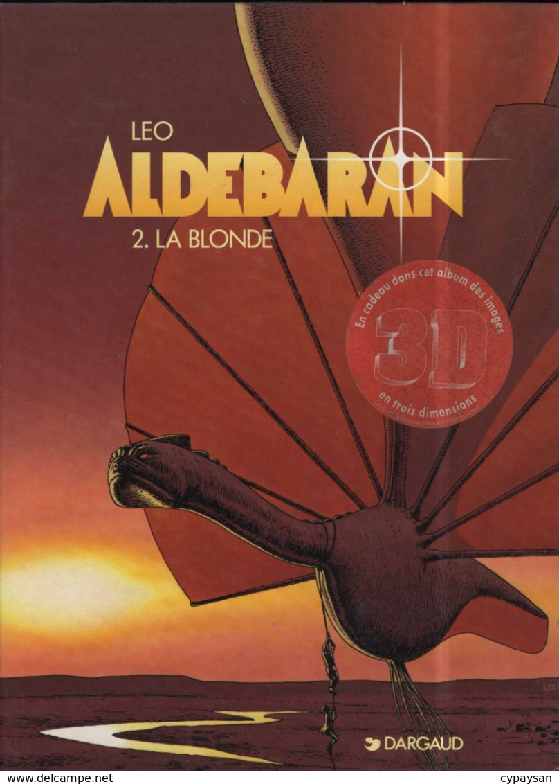 Aldébaran T 02 La Blonde RARE EO BE DARGAUD 06/1995 Léo (BI2) - Aldebaran