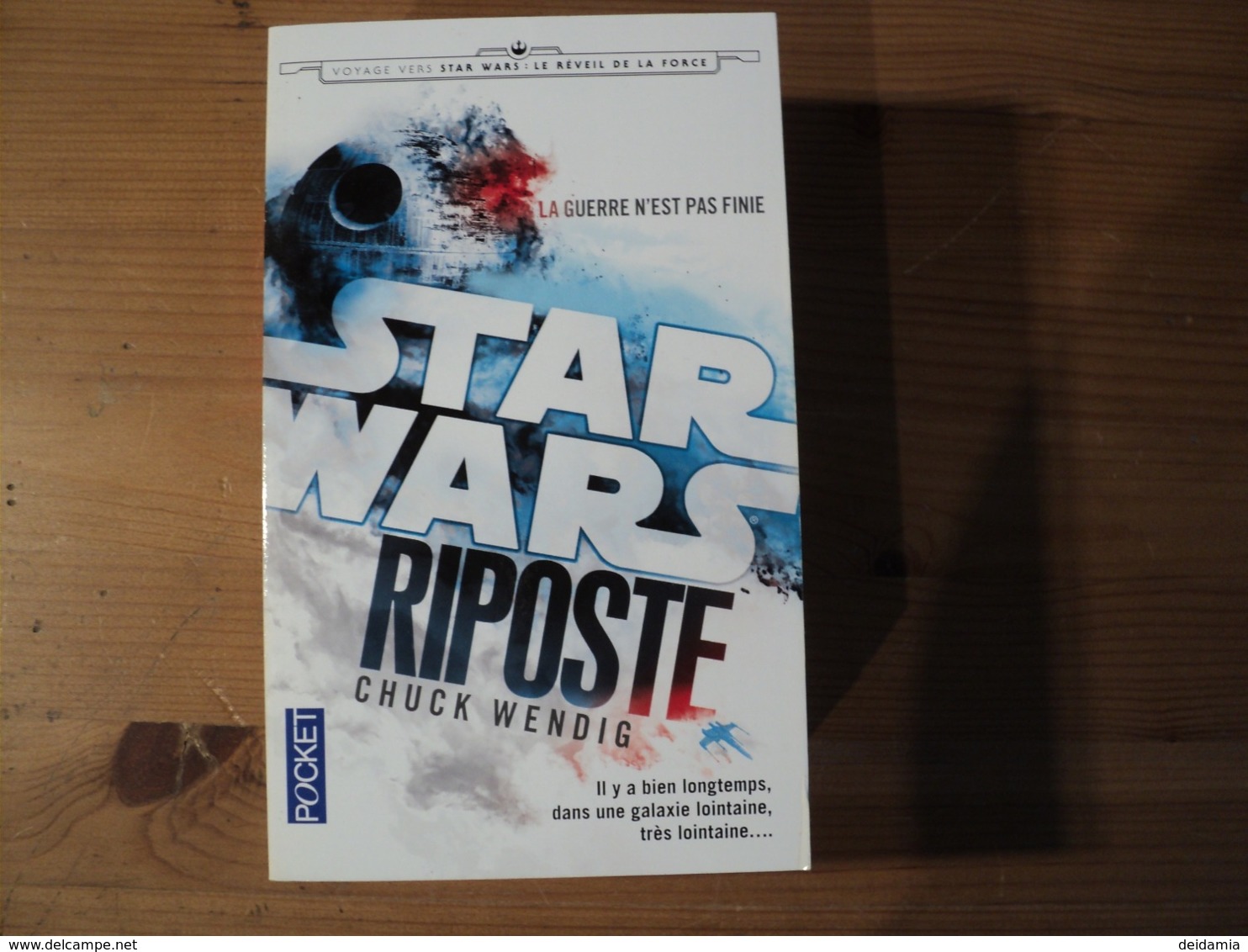 STAR WARS TOME 133. RIPOSTE PARTIE 1. CHUCK WENDIG. 2016. POCKET LE REVEIL DE LA FORCE. COUVERTURE ILLUSTREE PAR SCOTT - Autres & Non Classés