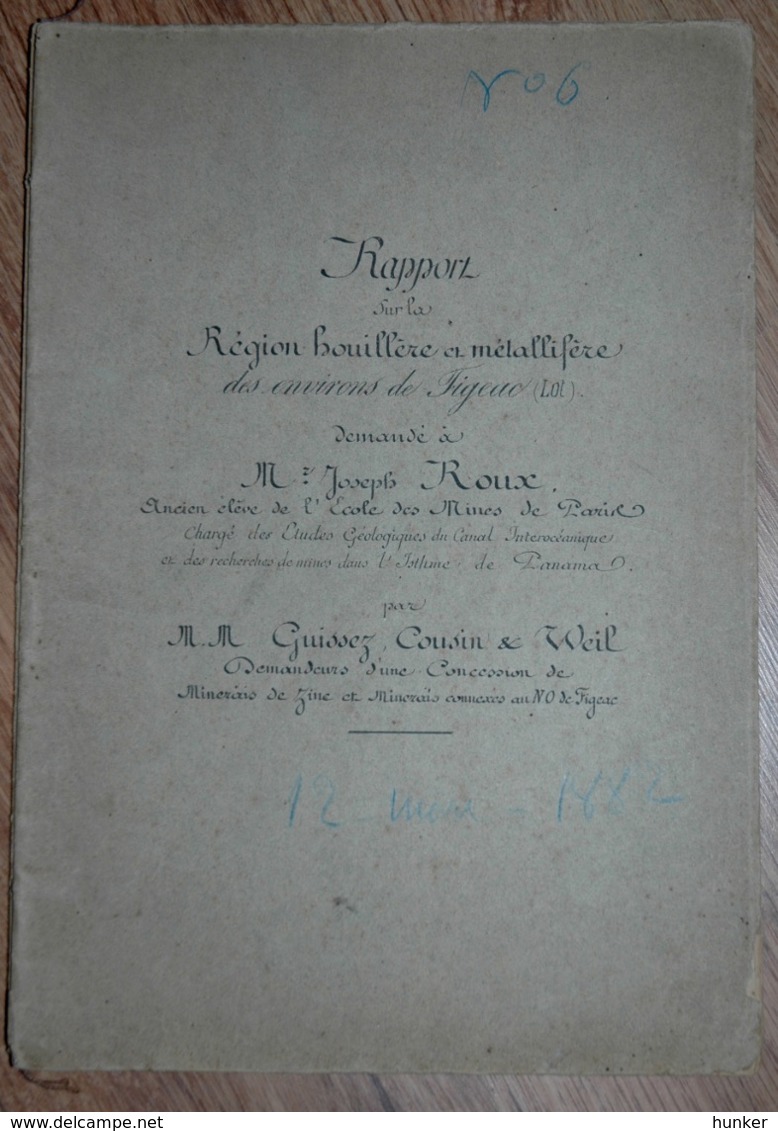 Rapport Région Houillère Et Métallifère Des Environs De Figeac Lot 1882 Mines Mine - Documents Historiques