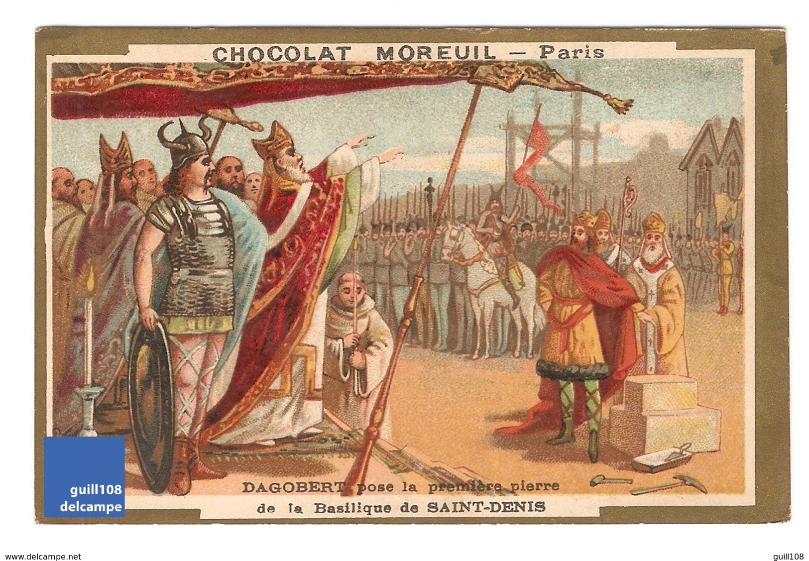 Chromo Chocolat Moreuil Laas Pose De La Première Pierre De La Basilique De Saint-Denis Dagobert Moyen-Age Eglise A15-44 - Sonstige & Ohne Zuordnung