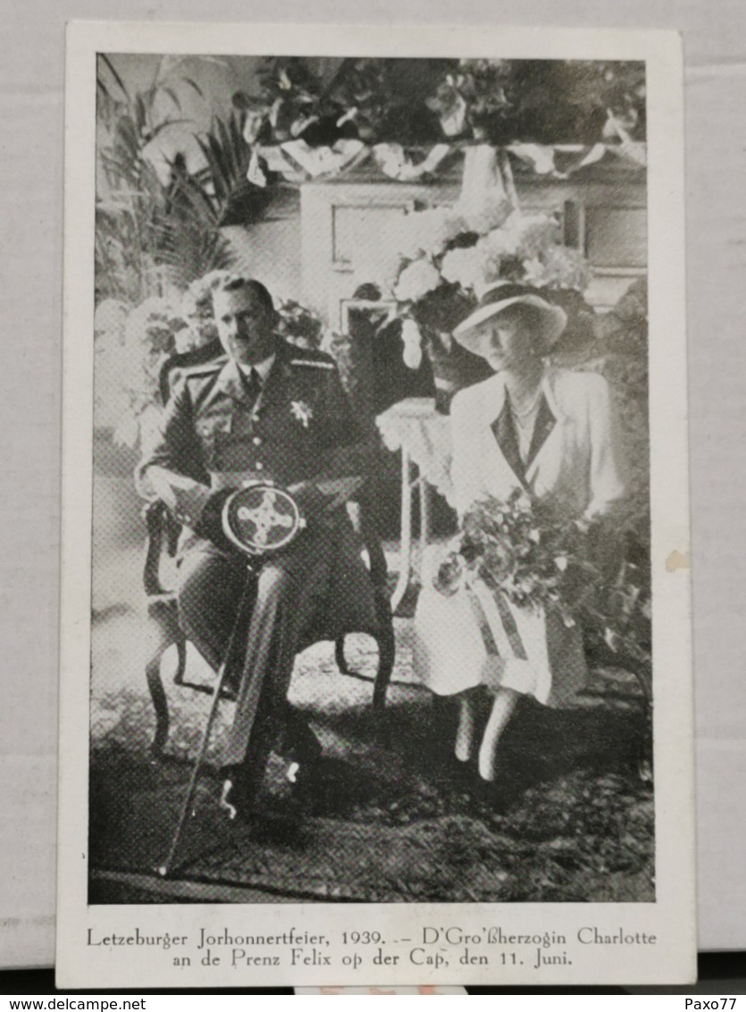 Letzeburger Jorhonnertfeier, 1939. D'Grossherzogin Charlotte An De Prenz Félix Op Der Cap, Den 11.juni - Grossherzogliche Familie