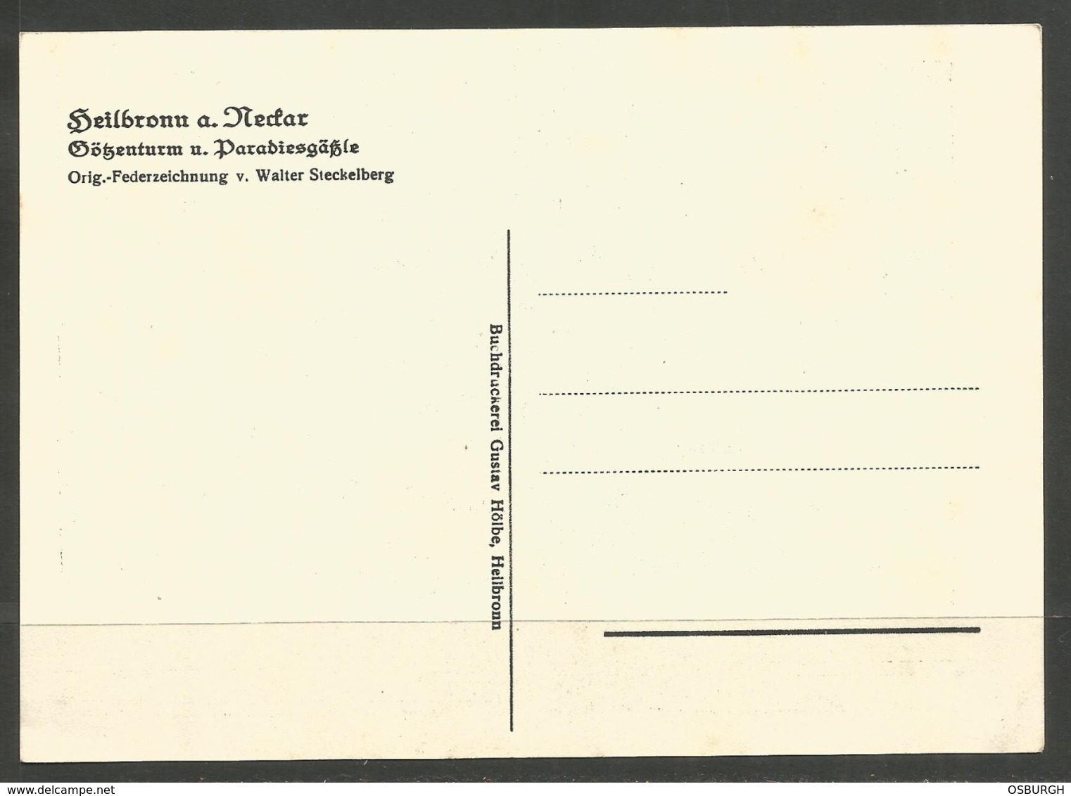 GERMANY. POSTCARD. HEILBRONN NECKAR. GOTZENTURM UND PARADIESGASSE. WALTER STECKELBERG. PUBLISHED BY GUSTAV HOLBE. UNUSED - Heilbronn