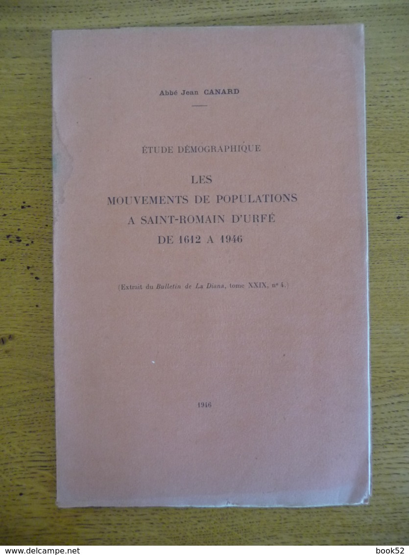 LES MOUVEMENTS DE POPULATIONS à SAINT-ROMAIN D'URFE De 1612 à 1946 (1946) - Rhône-Alpes