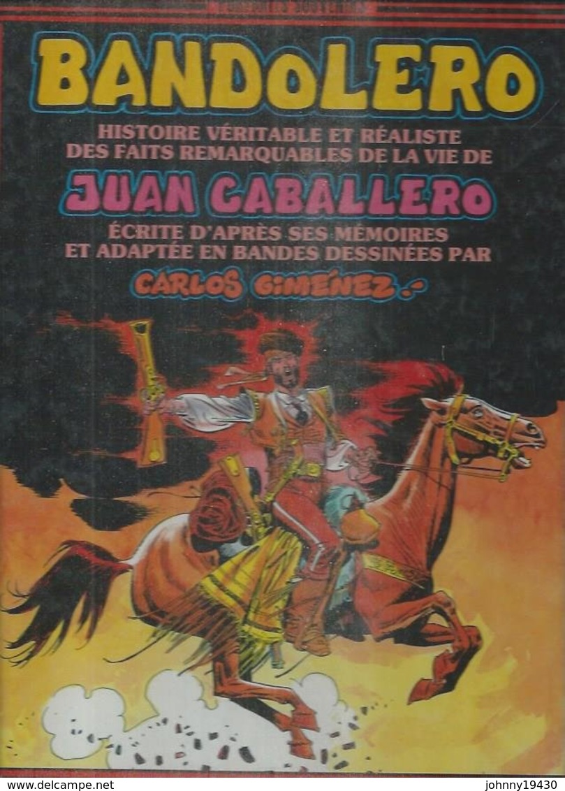 BANDOLERO  " JUAN CABALLERO  " ( GIMENEZ ) -  DARGAUD - Sonstige & Ohne Zuordnung