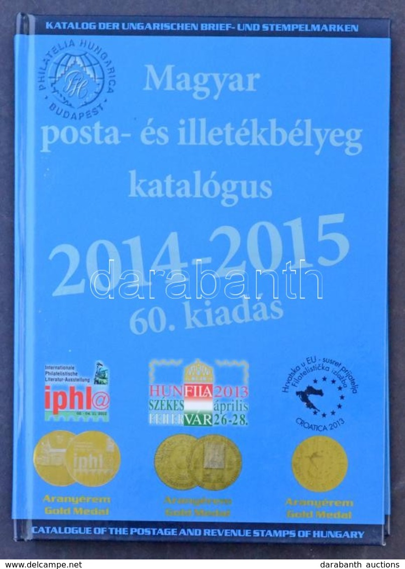 Magyar Posta- és Illetékbélyeg Katalógus 2014-2015 Jó állapotban - Other & Unclassified