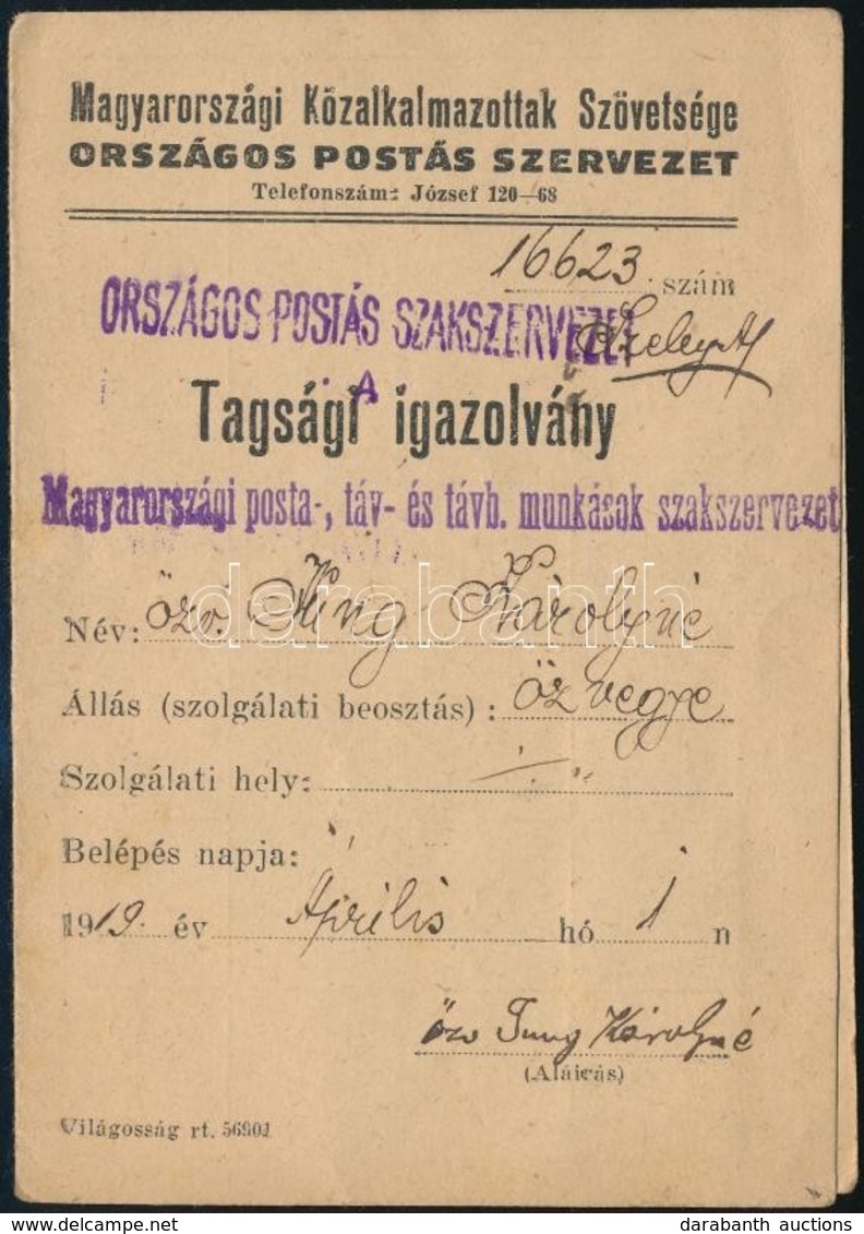 1919 Országos Postás Szakszervezet Magyarországi Posta-, Táv- és Távb. Munkások Szakszervezete Tagsági Igazolvány, Tagsá - Ohne Zuordnung