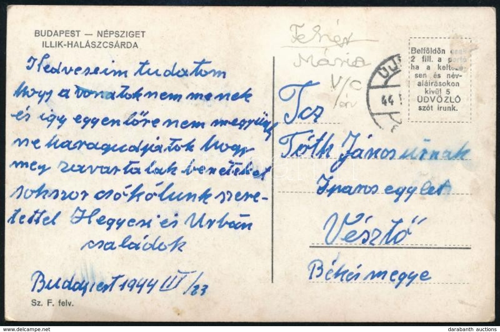 1944 Bp. Illik Csárda Képeslap Hátoldalára írt üzenet, Melyben Tudatják, Hogy Nem Utaznak, Mert A Vonatok Nem Járnak és  - Ohne Zuordnung