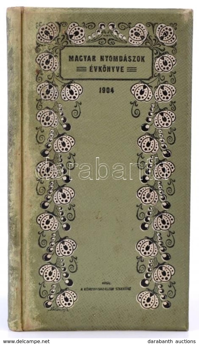 1904 Magyar Nyomdászok évkönyve, Szerk. Pavlovszky József Alajos, Vászon Kötésben - Ohne Zuordnung