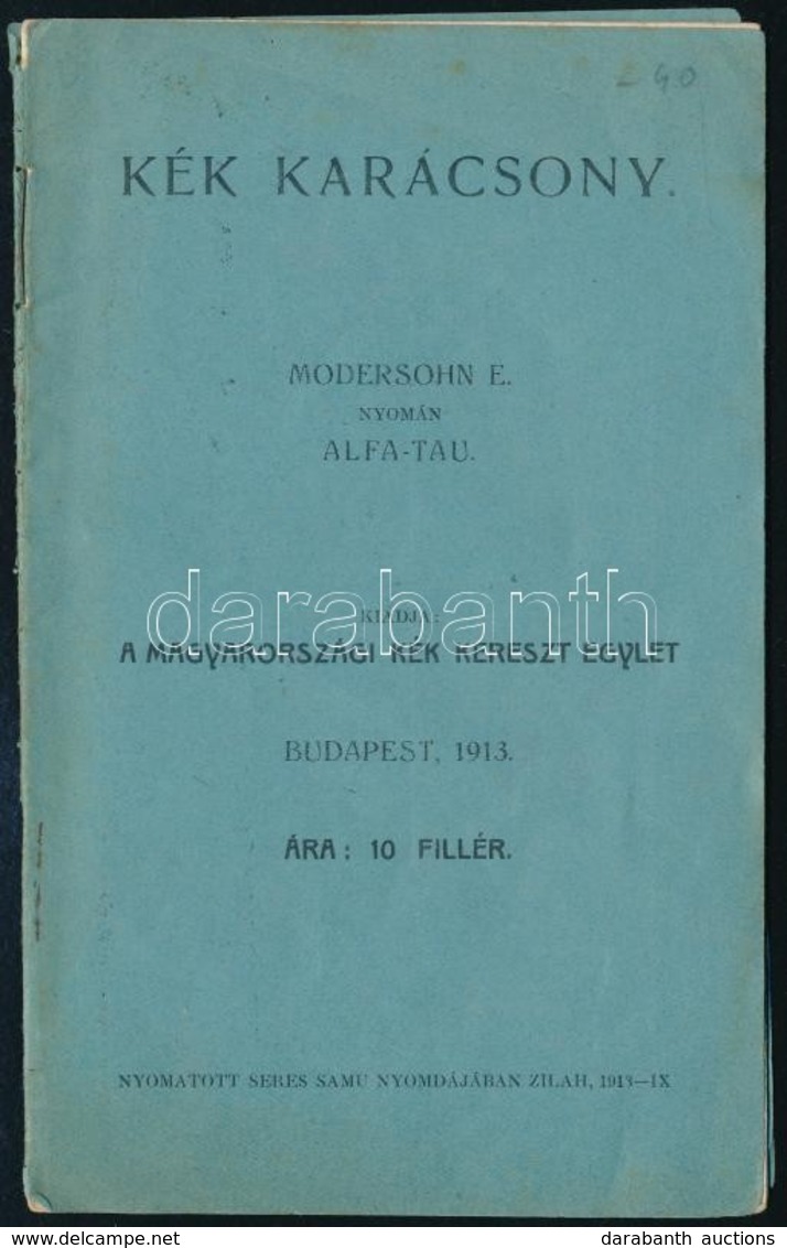 Modersohn E Nyomán Alfa-Tau: Kék Karácsony. Bp., 1913. Alkohol Ellenes Röpirat. 16p. - Ohne Zuordnung