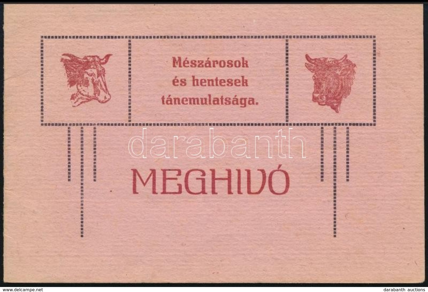 1919 Meghívó A Gyulai Mészárosok és Hentesek Táncmulatságára, Mely Szépségversenyén Egy Malac Lesz Kisorsolva, Szép álla - Ohne Zuordnung