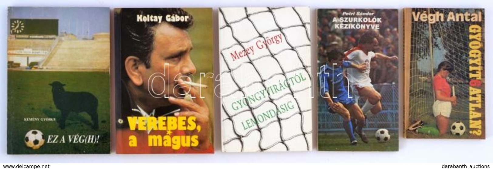 5 Db Futballal Kapcsolatos Könyv: Mezey György: Gyöngyvirágtól Lemondásig. Mandátum Kiadó, 1990, Végh Antal: Gyógyíthata - Ohne Zuordnung