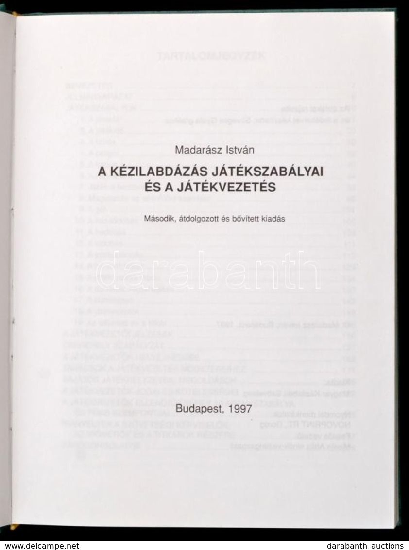 Madarász István: A Kézilabdázás Játékszabályai és A Játékvezetés. Bp., 1997. Magyar Kézilabda Szövetség. Egészvászon Köt - Ohne Zuordnung