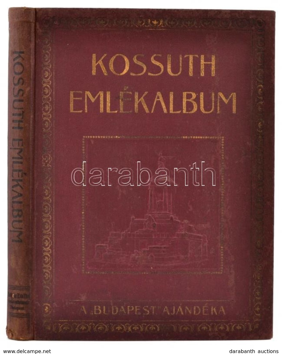 Kossuth Emlékalbum. Szerk.: Kovács Dénes. Bp., 1910, Budapest Folyóirat. Kicsir Kopott Vászonkötésben, Jó állapotban. - Ohne Zuordnung